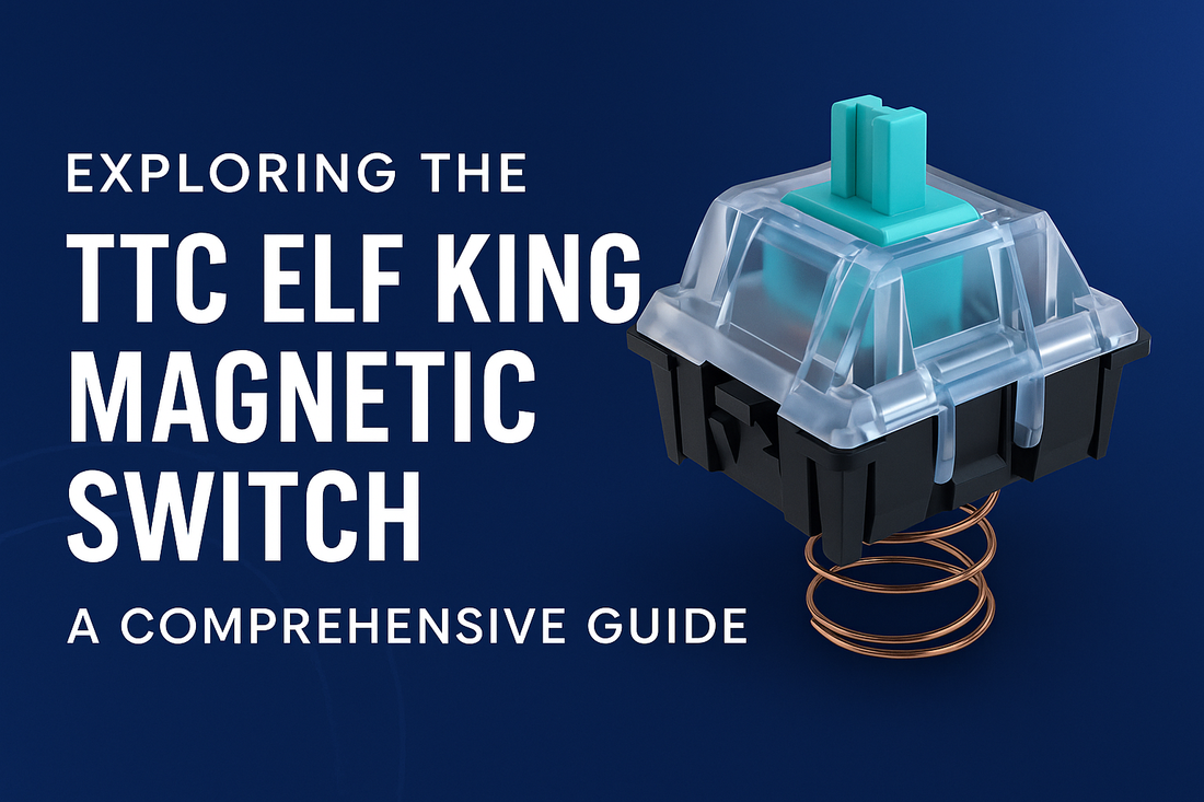 Exploring the TTC Elf King Magnetic Switch: A Comprehensive Guide for Gamers and Typists